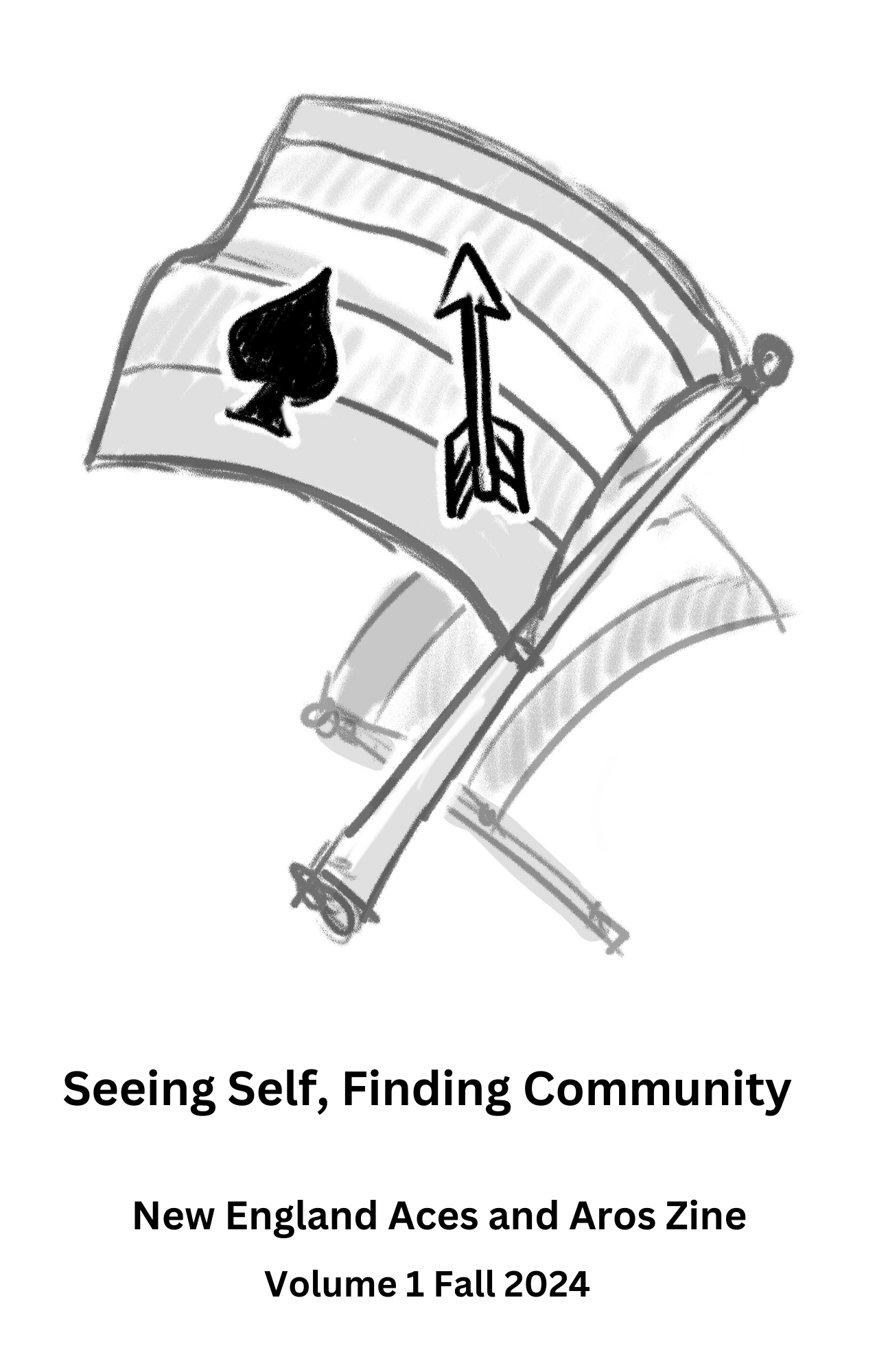 Seeing Self, Finding Community
New England Aces and Aros Zine
Volume 1 Fall 2024